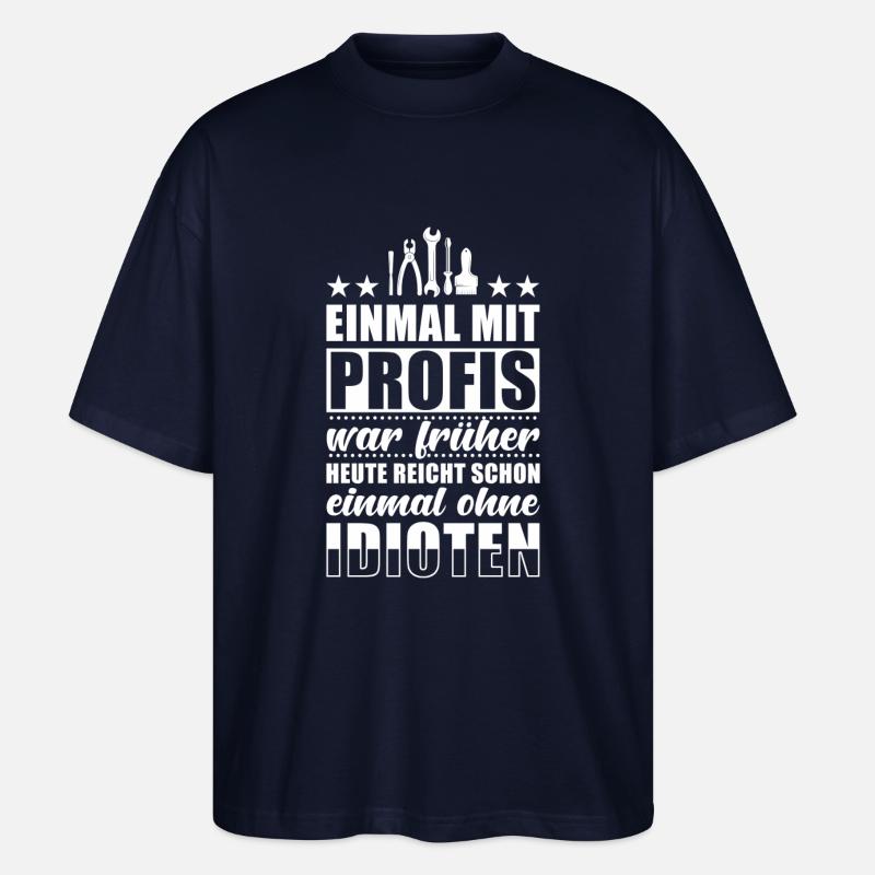 Einmal Mit Profis Arbeiten - Stanley/Stella Oversized Unisex Bio T-Shirt Blaster 2.0 - Navy