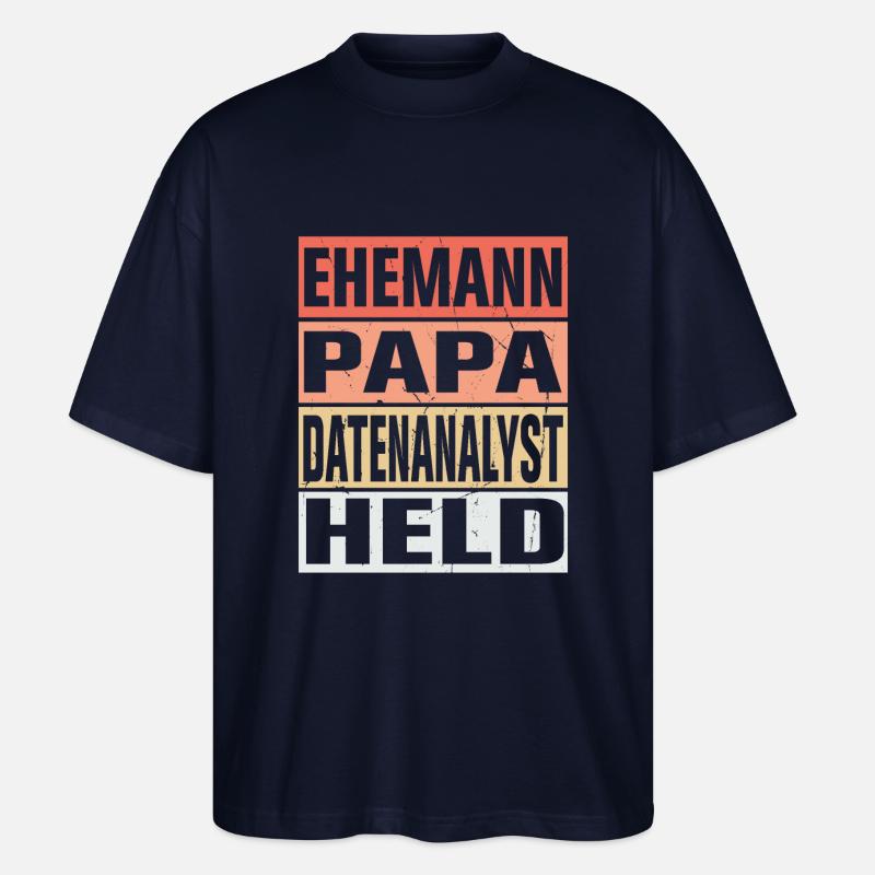 Datenanalyst Vater Ehemann Held - Stanley/Stella Oversized Unisex Bio T-Shirt Blaster 2.0 - Navy