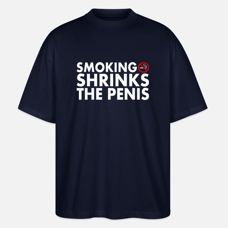 Smoking shrinks the penis - T-shirt bio Blaster 2.0 coupe oversize Stanley/Stella Unisexe - marine