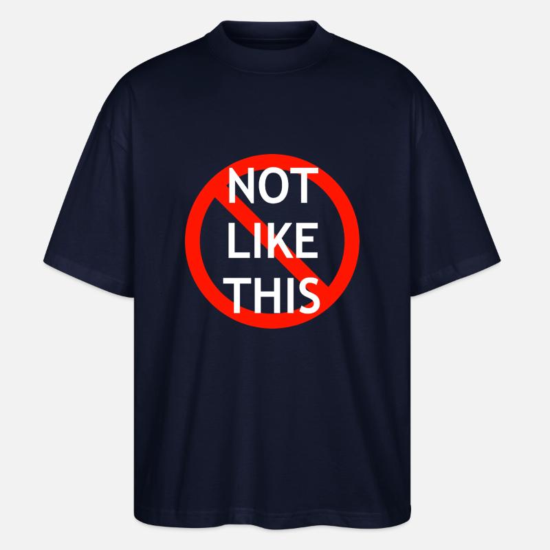 NotLikeThis - Stanley/Stella Oversized Unisex Bio T-Shirt Blaster 2.0 - Navy