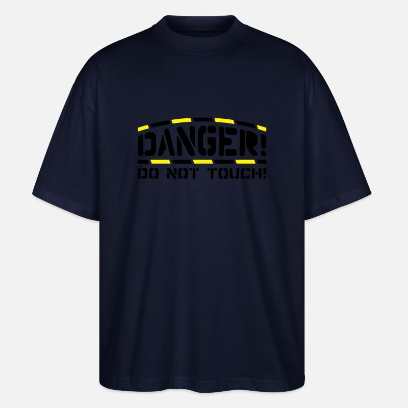 danger_do_not_touch_t2 - T-shirt bio Blaster 2.0 coupe oversize Stanley/Stella Unisexe - marine