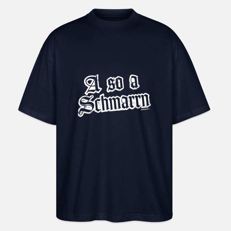 A so a Schmarrn - Stanley/Stella Oversized Unisex Bio T-Shirt Blaster 2.0 - Navy