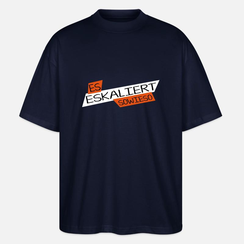 Shirt_EsEskaliert2_vector - Stanley/Stella Oversized Unisex Bio T-Shirt Blaster 2.0 - Navy