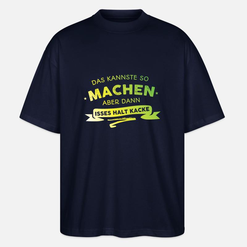 Das kannste so machen - Stanley/Stella Oversized Unisex Bio T-Shirt Blaster 2.0 - Navy