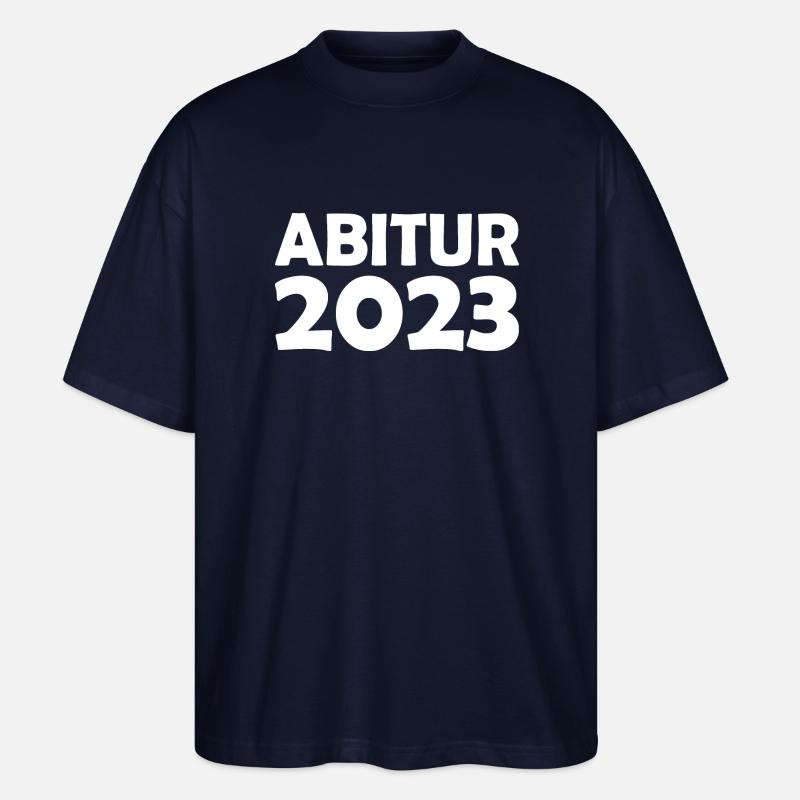 Abitur 2023 - Stanley/Stella Oversized Unisex Bio T-Shirt Blaster 2.0 - Navy