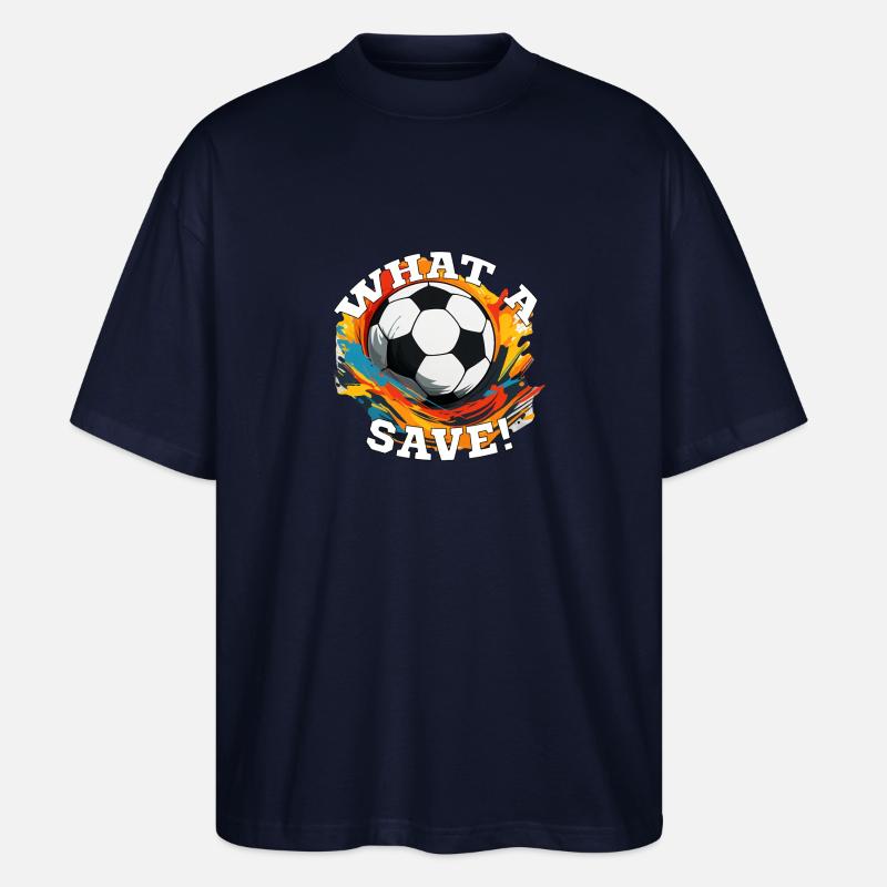 Fußball ball - What a Save! - Stanley/Stella Oversized Unisex Bio T-Shirt Blaster 2.0 - Navy