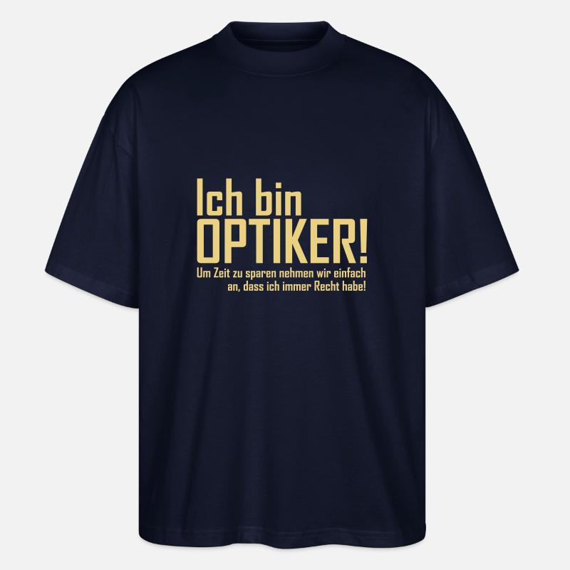 ich bin optiker - Stanley/Stella Oversized Unisex Bio T-Shirt Blaster 2.0 - Navy