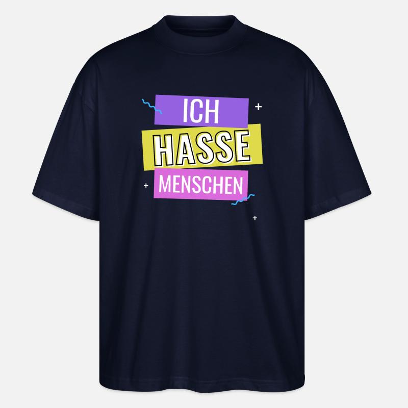 Ich hasse Menschen - Stanley/Stella Oversized Unisex Bio T-Shirt Blaster 2.0 - Navy