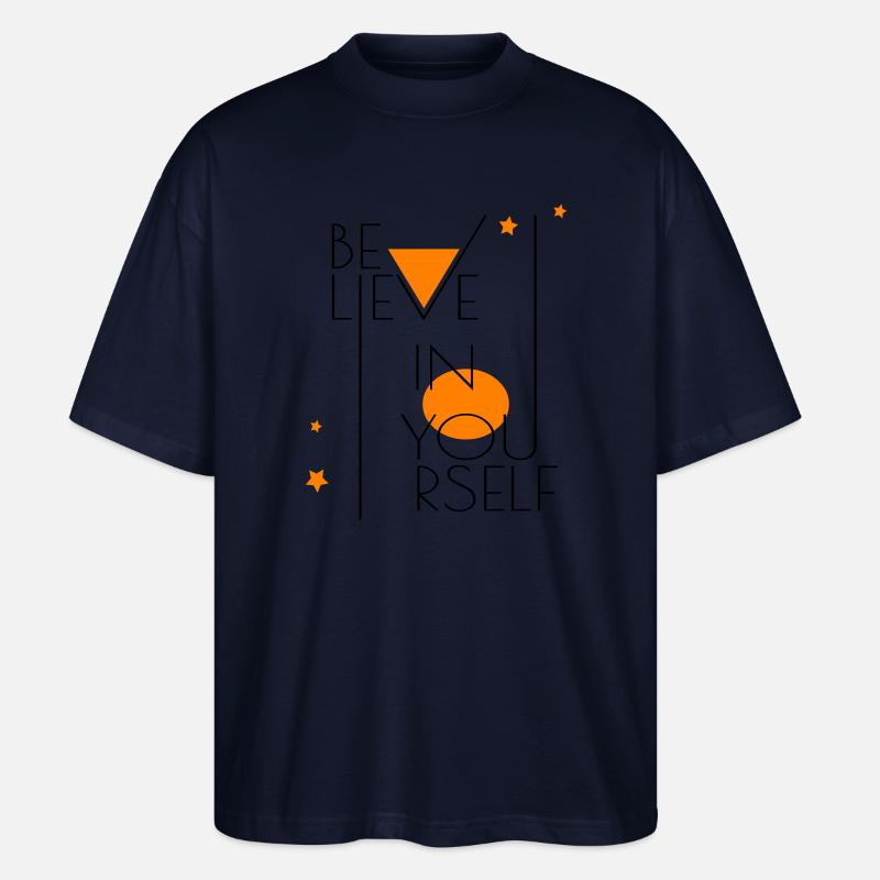 believe in yourself - Stanley/Stella Oversized Unisex Bio T-Shirt Blaster 2.0 - Navy