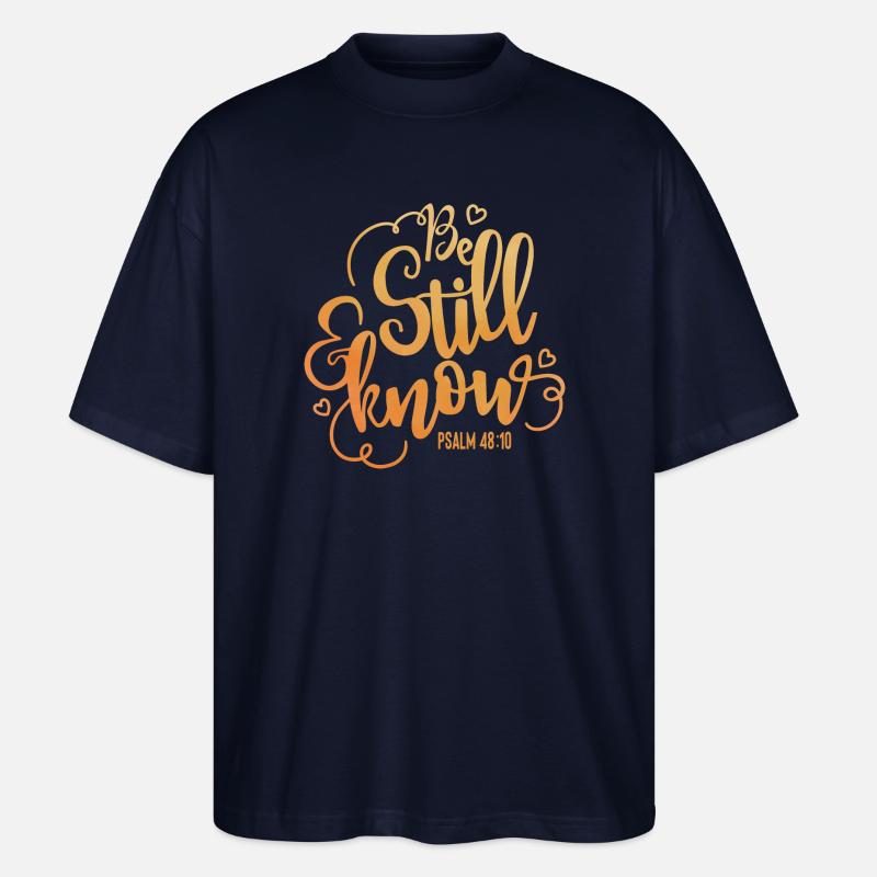 Be still and know - Stanley/Stella Oversized Unisex Bio T-Shirt Blaster 2.0 - Navy