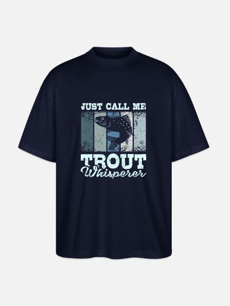 Just call me trout whisperer - Stanley/Stella Oversized Unisex Organic T-shirt Blaster 2.0 - navy