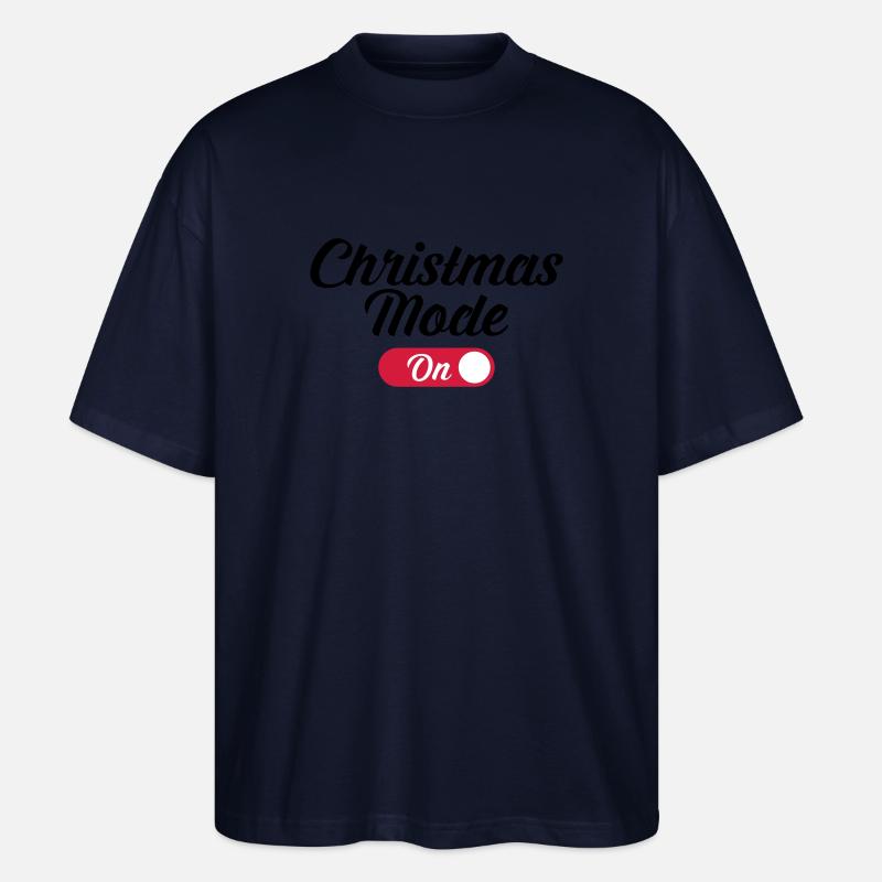 Christmas Mode (On) - Stanley/Stella Oversized Unisex Bio T-Shirt Blaster 2.0 - Navy