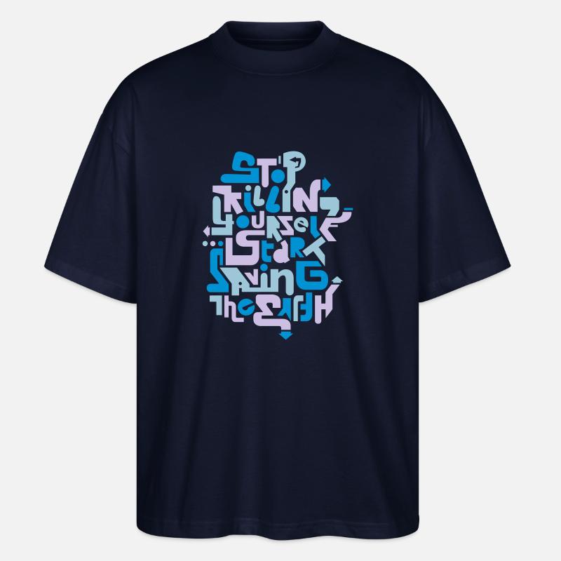 stopkillingyaself_3f - Stanley/Stella Oversized Unisex Bio T-Shirt Blaster 2.0 - Navy