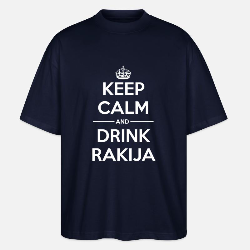 Drinks Keep calm Rakija - Stanley/Stella Oversized Unisex Organic T-shirt Blaster 2.0 - navy