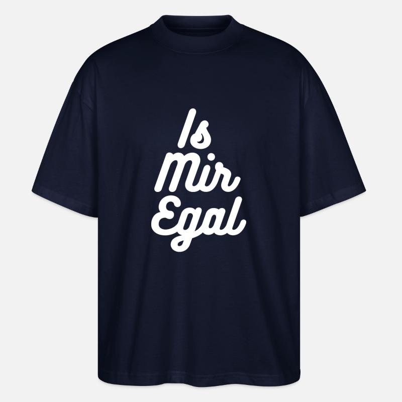 Is mir egal - Stanley/Stella Oversized Unisex Bio T-Shirt Blaster 2.0 - Navy