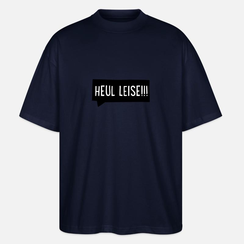 Heul leise - Stanley/Stella Oversized Unisex Bio T-Shirt Blaster 2.0 - Navy