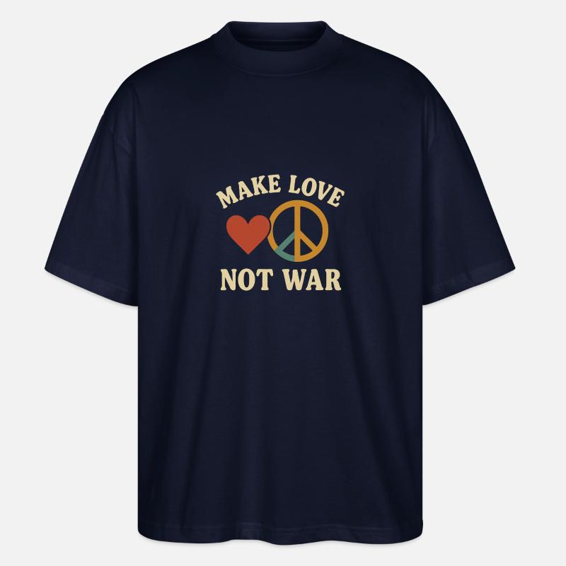 Make Love Not War - Stanley/Stella Oversized Unisex Bio T-Shirt Blaster 2.0 - Navy