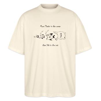 more plastic in the ocean than fish in the net - Stanley/Stella Oversized Unisex Bio T-Shirt Blaster 2.0 - Natur - Vorne - Alina (178cm) & Michal (187cm)