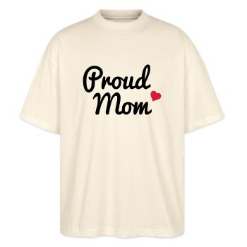 Proud Mom - Stanley/Stella Oversized Unisex Bio T-Shirt Blaster 2.0 - Natur - Vorne - Alina (178cm) & Michal (187cm)