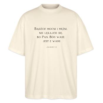 Christ, sei stark, Gott - Stanley/Stella Oversized Unisex Bio T-Shirt Blaster 2.0 - Natur - Vorne - Alina (178cm) & Michal (187cm)