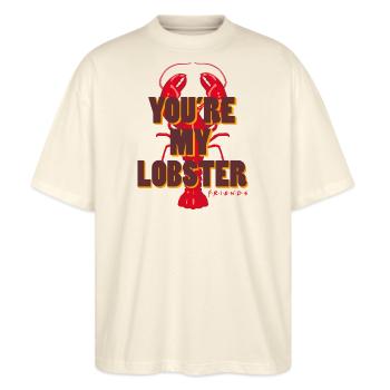 Friends You're My Lobster Hummer Spruch - Stanley/Stella Oversized Unisex Bio T-Shirt Blaster 2.0 - Natur - Vorne - Alina (178cm) & Michal (187cm)