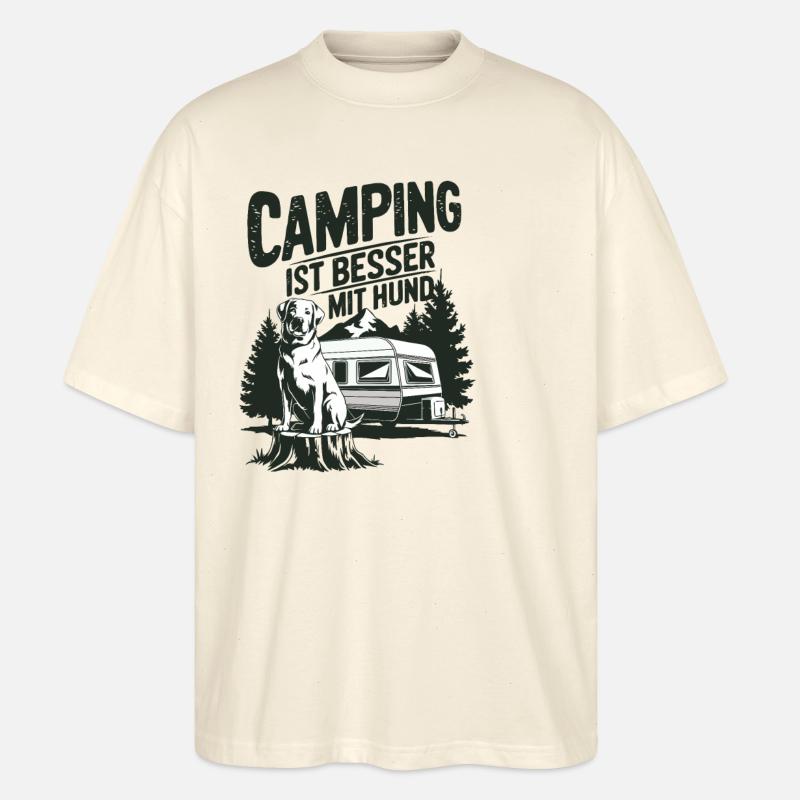 Camping ist besser mit Hund - Stanley/Stella Oversized Unisex Bio T-Shirt Blaster 2.0 - Natur