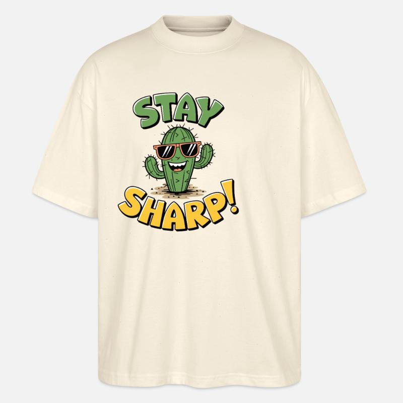 Stay Sharp Kaktus - Stanley/Stella Oversized Unisex Bio T-Shirt Blaster 2.0 - Natur