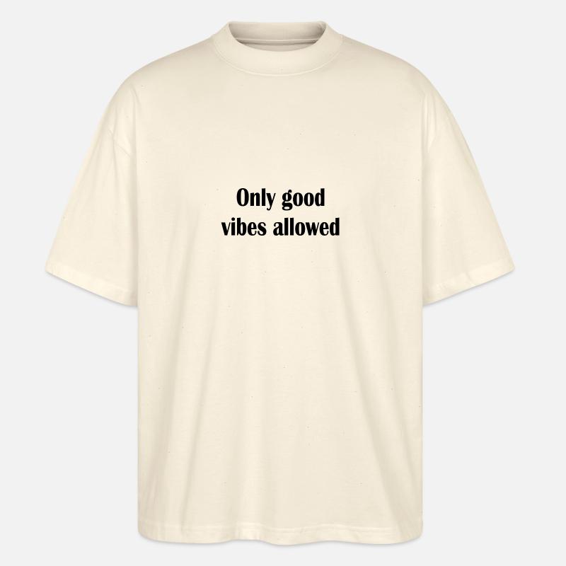 Vibes are allowed - Stanley/Stella Oversized Unisex Bio T-Shirt Blaster 2.0 - Natur