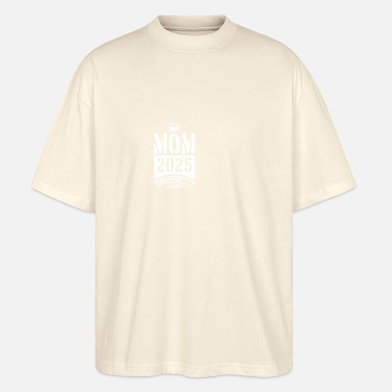 Mama 2025 Loading Mom - Stanley/Stella Oversized Unisex Bio T-Shirt Blaster 2.0 - Natur