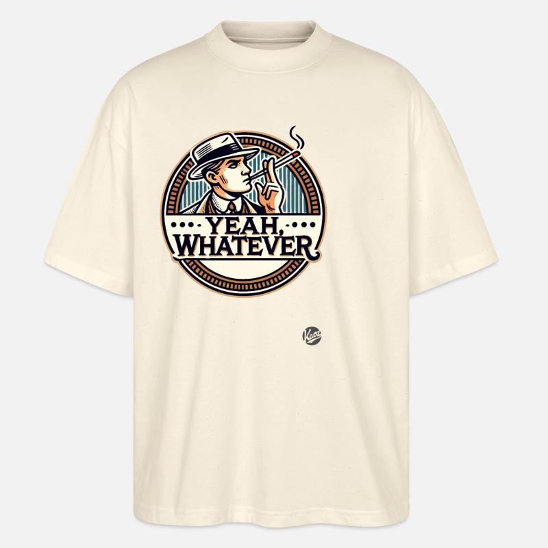 1920er Eleganter Mann: Ja egal, was soll's - Stanley/Stella Oversized Unisex Bio T-Shirt Blaster 2.0 - Natur