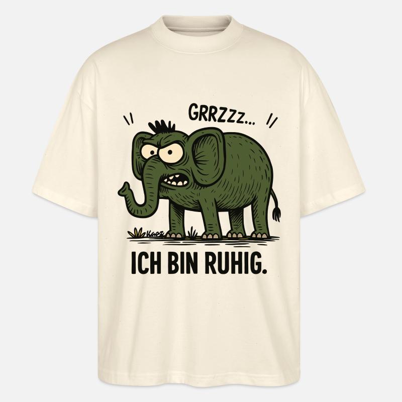 Wütender Elefant – Ich bin ruhig. - Stanley/Stella Oversized Unisex Bio T-Shirt Blaster 2.0 - Natur