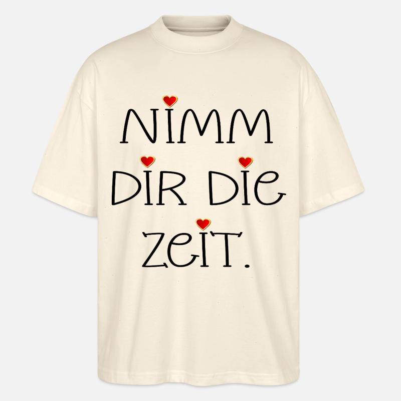 NIMM DIR DIE ZEIT - HERZ - Stanley/Stella Oversized Unisex Bio T-Shirt Blaster 2.0 - Natur