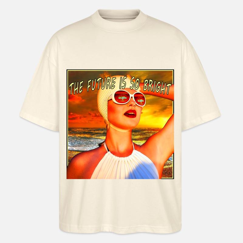 The Future is so bright - Stanley/Stella Oversized Unisex Bio T-Shirt Blaster 2.0 - Natur