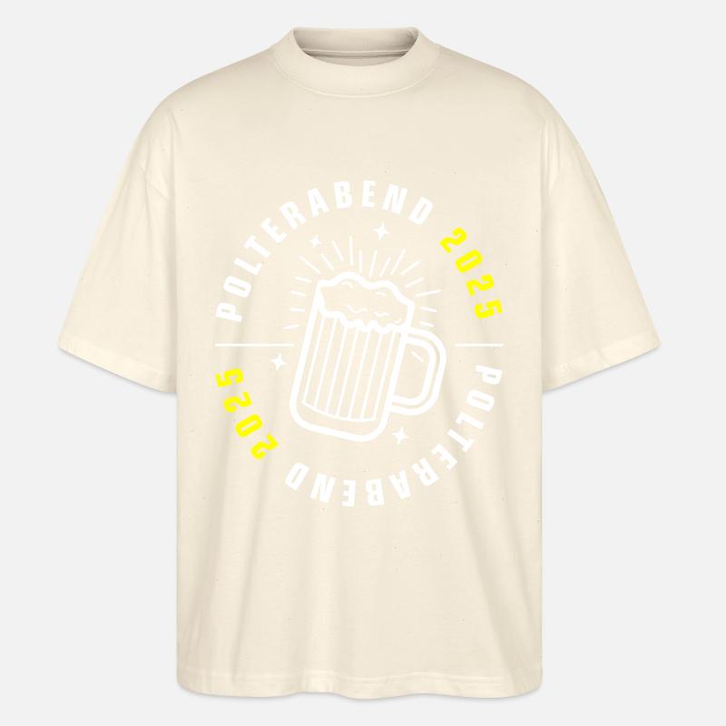 Polterabend 2025 - Stanley/Stella Oversized Unisex Bio T-Shirt Blaster 2.0 - Natur