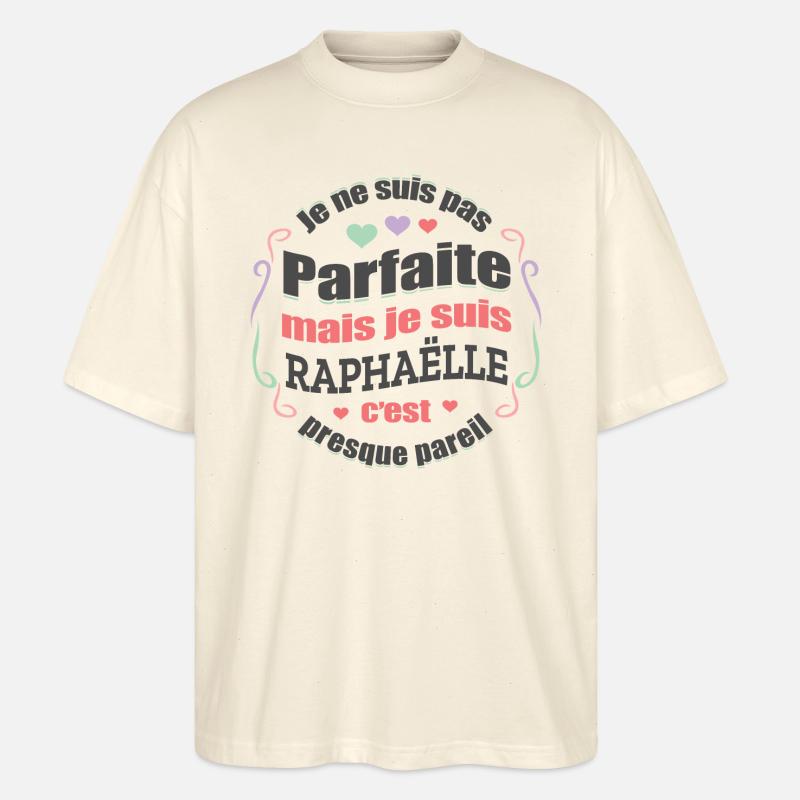 RAPHAËLLE PARFAITE - PRENOM RAPHAËLLE - T-shirt bio Blaster 2.0 coupe oversize Stanley/Stella Unisexe - écru doux