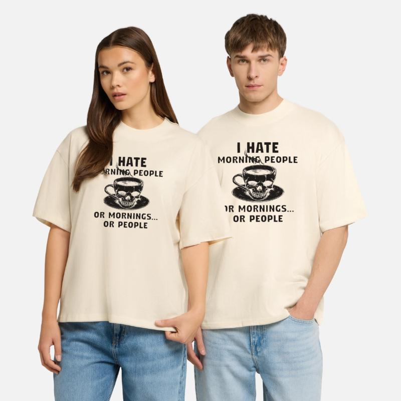 ich hasse Morgenmenschen oder Morgen oder Menschen Stanley/Stella Oversized Unisex Bio T-Shirt Blaster 2.0