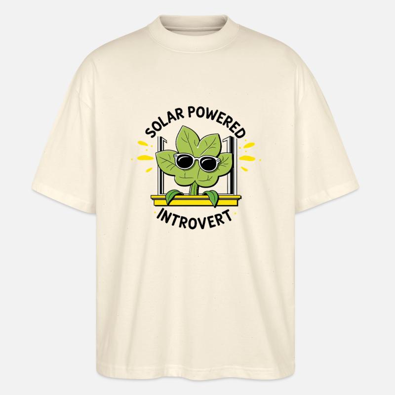 Solar Powered Introvert – Plant Joke - Stanley/Stella Oversized Unisex Organic T-shirt Blaster 2.0 - soft Ecru