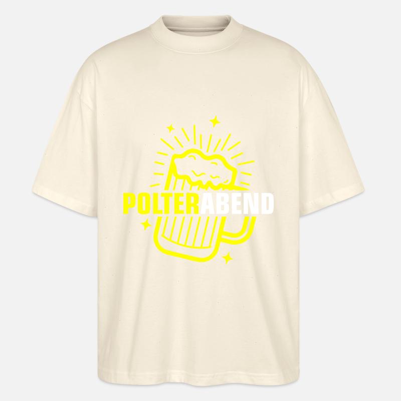 Polterabend Bier - Stanley/Stella Oversized Unisex Bio T-Shirt Blaster 2.0 - Natur
