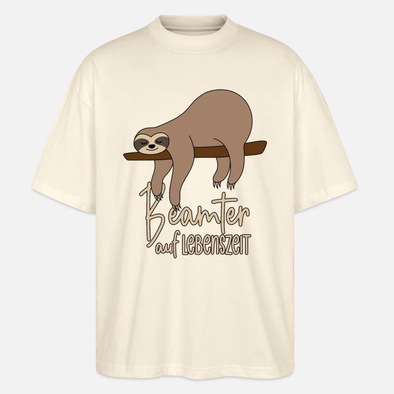 Faultier Beamter auf Lebenszeit - Stanley/Stella Oversized Unisex Bio T-Shirt Blaster 2.0 - Natur