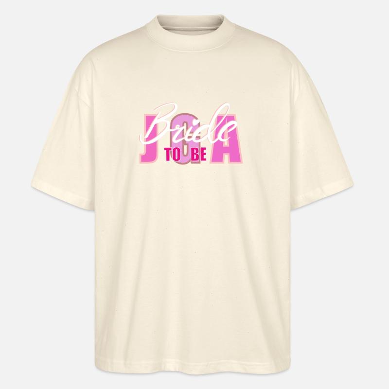 Bride to be jga - Stanley/Stella Oversized Unisex Bio T-Shirt Blaster 2.0 - Natur