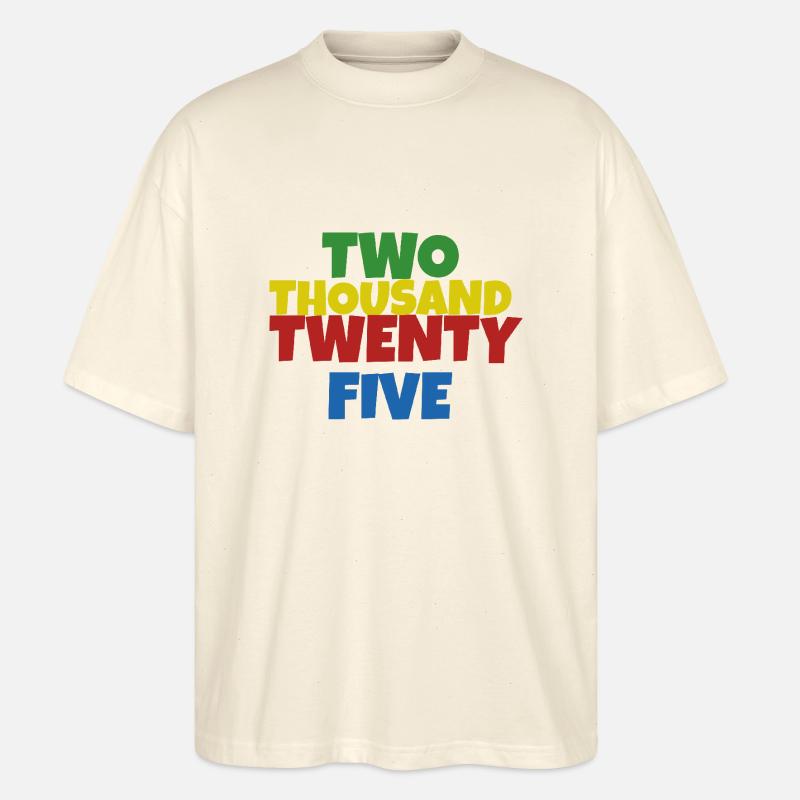 two thousand twenty five - Stanley/Stella Oversized Unisex Bio T-Shirt Blaster 2.0 - Natur