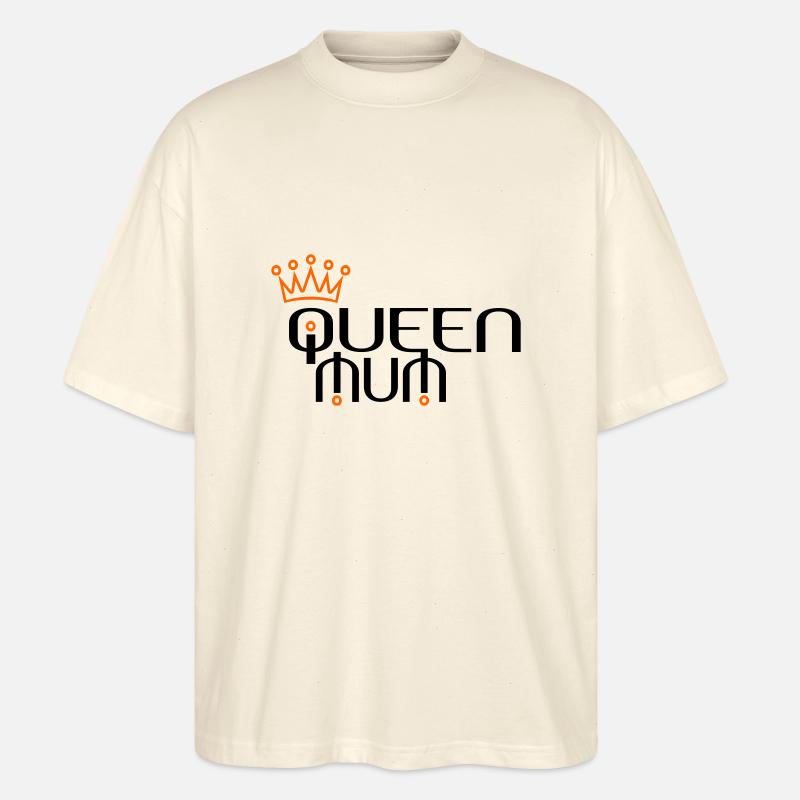 QUEEN MUM mit Krone - Stanley/Stella Oversized Unisex Bio T-Shirt Blaster 2.0 - Natur
