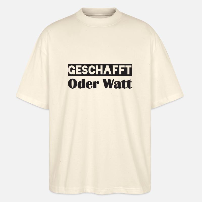Motivation GESCHAFFT Oder Watt - Stanley/Stella Oversized Unisex Bio T-Shirt Blaster 2.0 - Natur