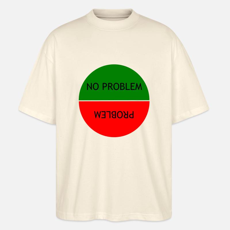 Kein Problem vs. Problem - Stanley/Stella Oversized Unisex Bio T-Shirt Blaster 2.0 - Natur