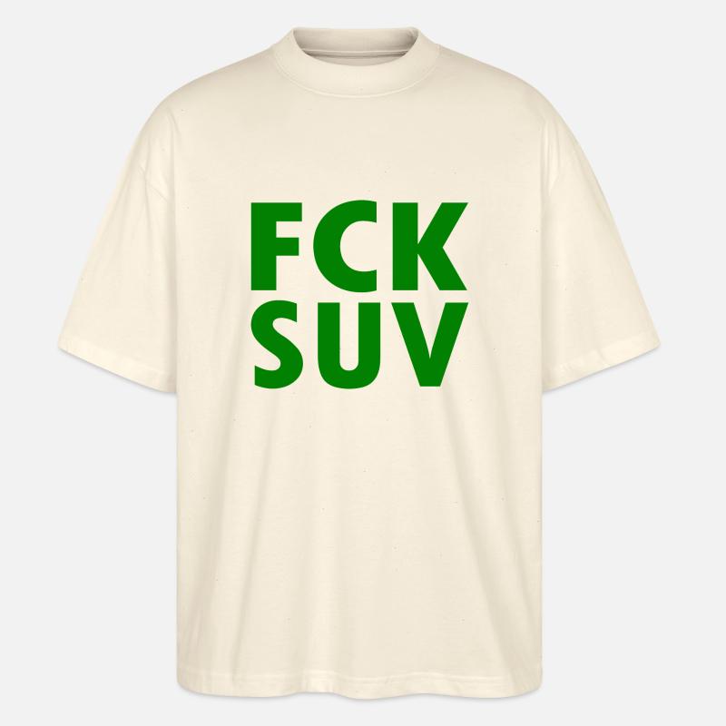 Fck suv - Stanley/Stella Oversized Unisex Bio T-Shirt Blaster 2.0 - Natur