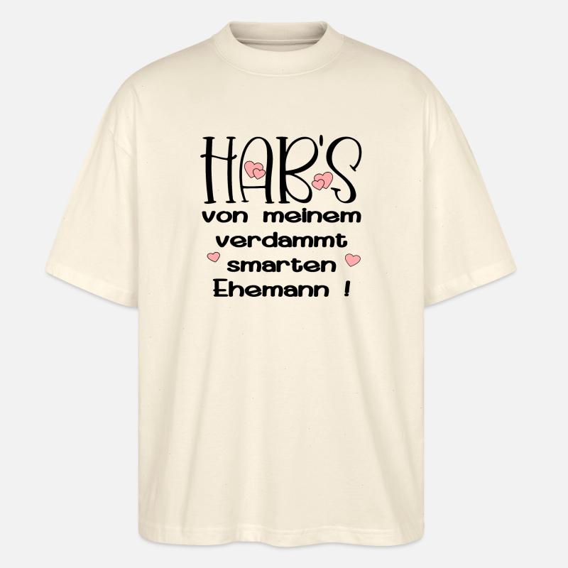 EHEPARTNER SPRÜCHE - SMARTER EHEMANN - HUMOR - Stanley/Stella Oversized Unisex Bio T-Shirt Blaster 2.0 - Natur