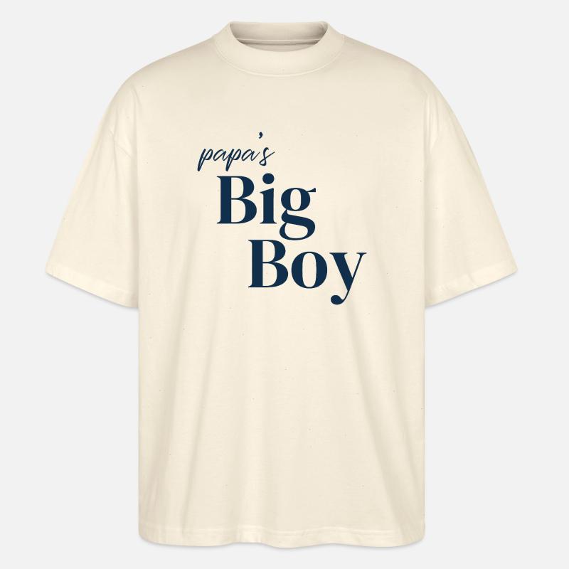 Papa's big boy - Stanley/Stella Oversized Unisex Bio T-Shirt Blaster 2.0 - Natur