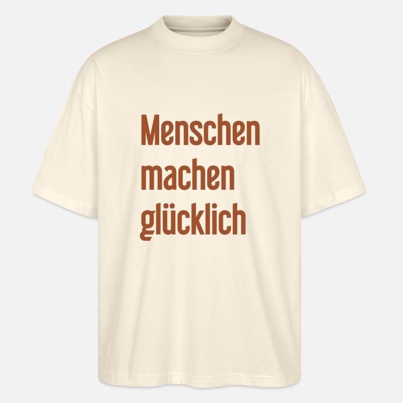 Menschen machen glücklich – Positives Statement - Stanley/Stella Oversized Unisex Bio T-Shirt Blaster 2.0 - Natur
