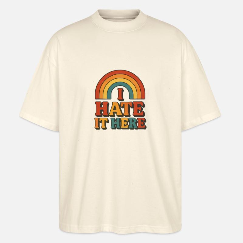 I Hate It Here Regenbogen - Stanley/Stella Oversized Unisex Bio T-Shirt Blaster 2.0 - Natur