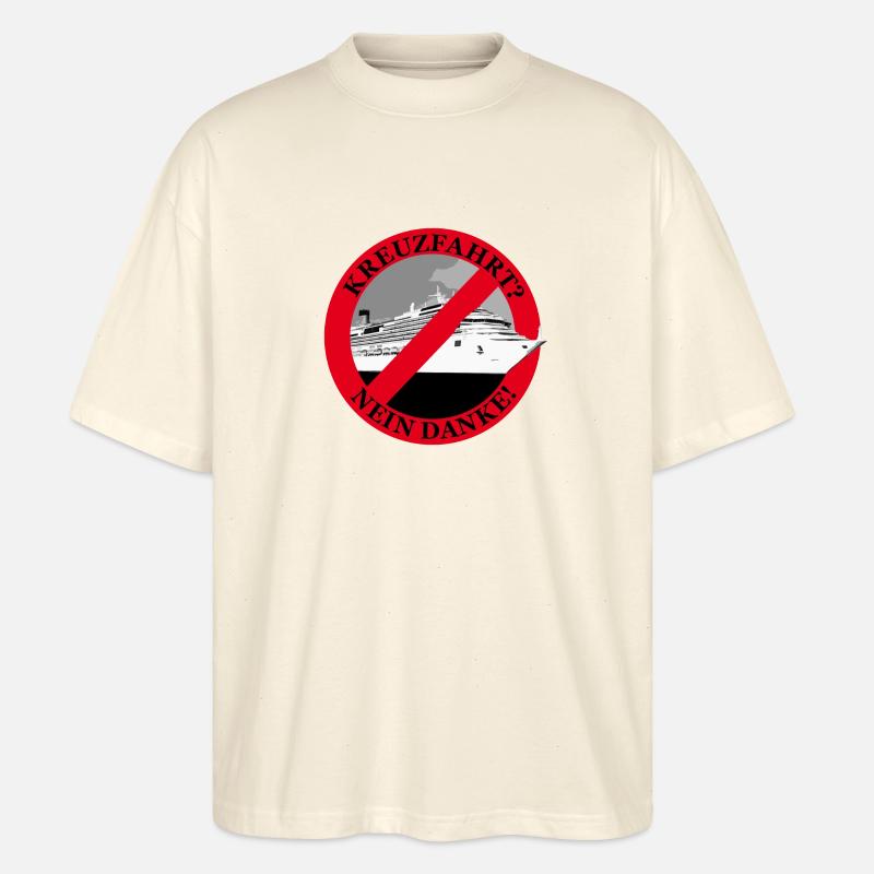 Kreuzfahrt ? Nein Danke ! - Stanley/Stella Oversized Unisex Bio T-Shirt Blaster 2.0 - Natur